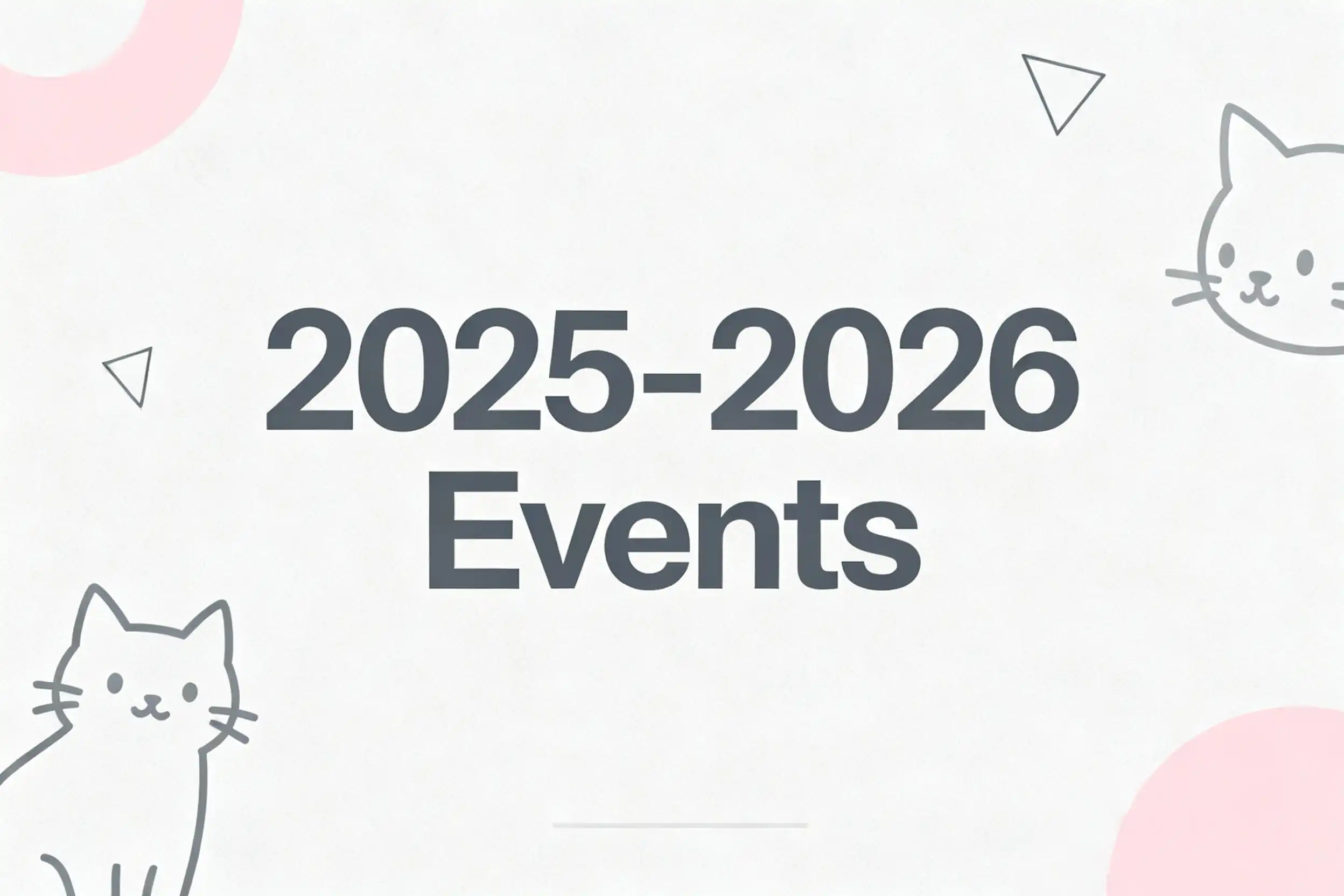 2025-2026 Cat Events and Expos Calendar: Top Cat Shows Near Me for Feline Lovers Worldwide